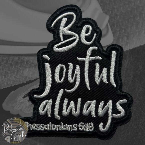 Be Joyful Always Iron On Patch - Picture 1 of 3